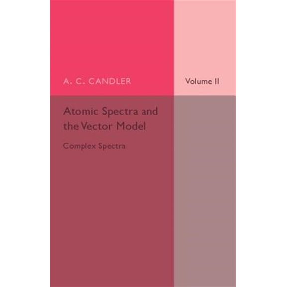 Pre-Owned Atomic Spectra and the Vector Model, (Paperback)