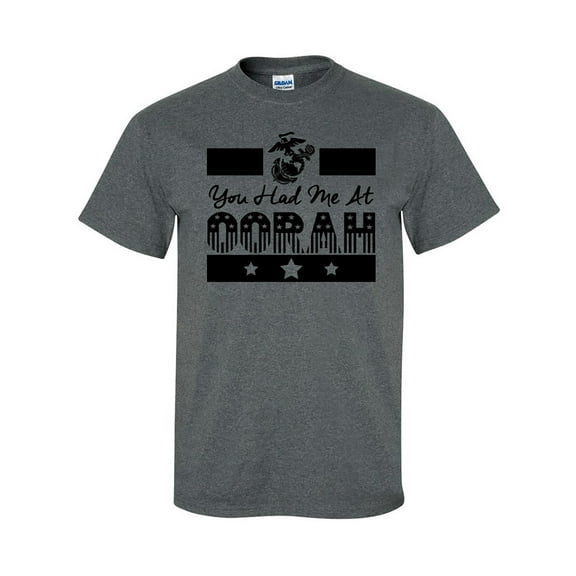 You Had Me at Oorah USMC Short Sleeve T-Shirt
