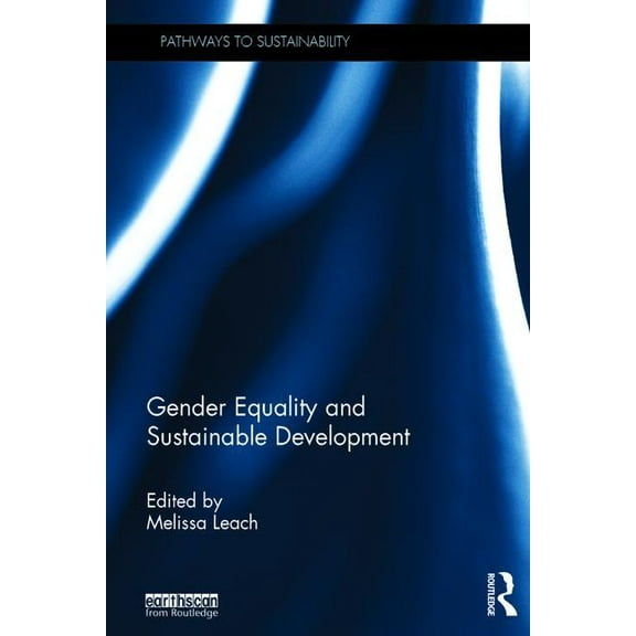 Pathways to Sustainability Gender Equality and Sustainable Development, (Hardcover)