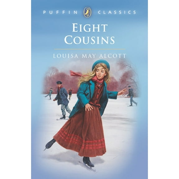 Puffin Classics Eight Cousins, (Paperback)