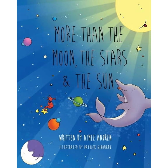 More Than the Moon, the Stars & the Sun, (Paperback)