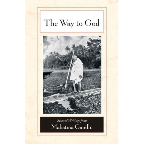 Pre-owned Way to God, Paperback by Gandhi, Mahatma; Deshpande, M. S. (EDT); Gandhi, Arun (FRW); Nagler, Michael N. (INT), ISBN 1556437846, ISBN-13 9781556437847