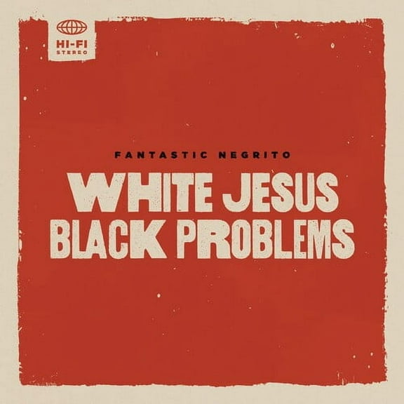Fantastic Negrito - White Jesus Black Problems - Music & Performance - CD