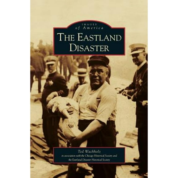 Eastland Disaster (Hardcover)