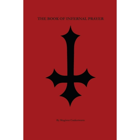 The Book of Infernal Prayer, (Paperback)