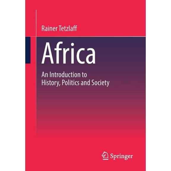 Africa: An Introduction to History, Politics and Society, (Paperback)
