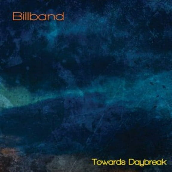 Billband - Towards Daybreak - Music & Performance - CD