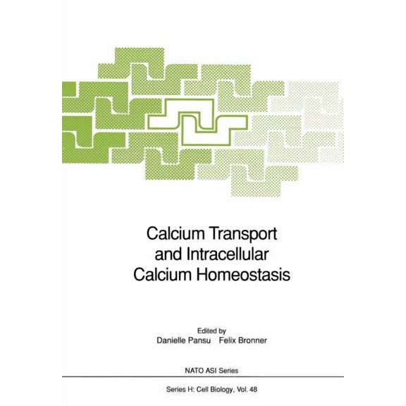 NATO Asi Subseries H: Calcium Transport and Intracellular Calcium Homeostasis, Book 48, (Paperback)