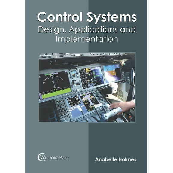 Control Systems: Design, Applications and Implementation, (Hardcover)