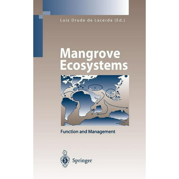 Mangrove Ecosystems: Function and Management, (Hardcover)