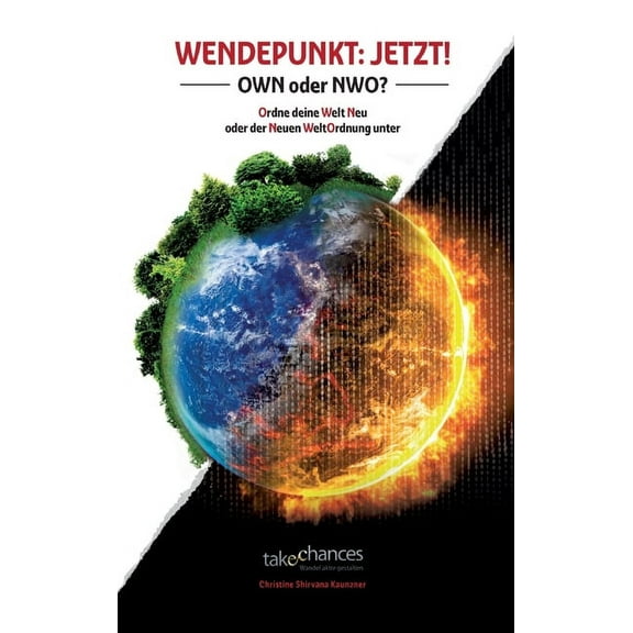 Wendepunkt: JETZT!: OWN oder NWO - Ordne deine Welt Neu oder der Neuen WeltOrdnung unter (Hardcover)