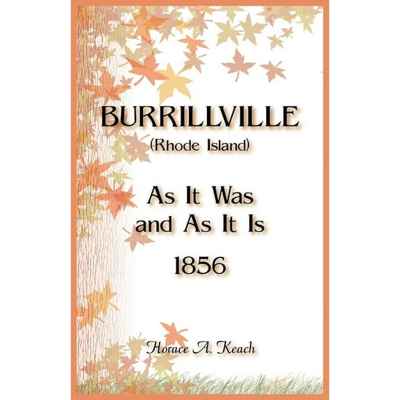 Burrillville (Rhode Island) As It Was and As It Is (Paperback)