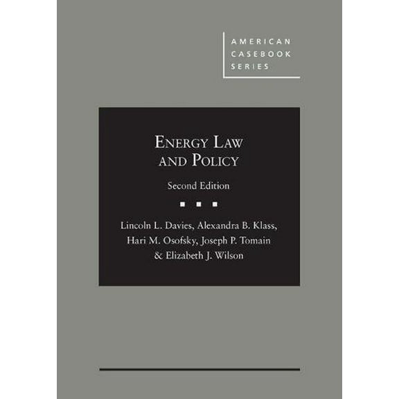 Pre-Owned Energy Law and Policy (American Casebook Series)
