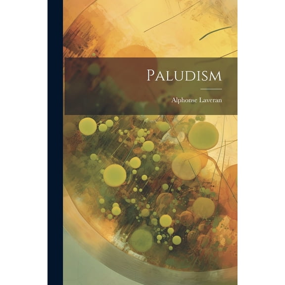 Paludism (Paperback)