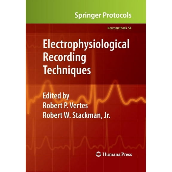 Neuromethods Electrophysiological Recording Techniques, Book 54, (Paperback)