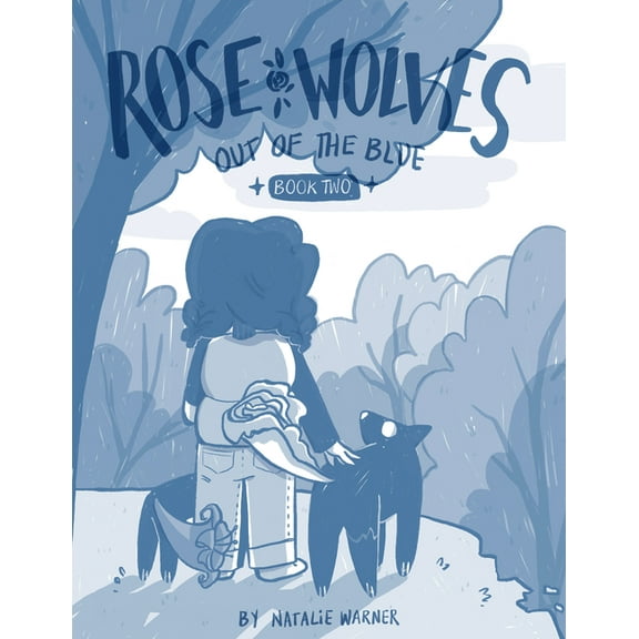 Rose Wolves Rose Wolves (Book 2): Out of the Blue, (Hardcover)