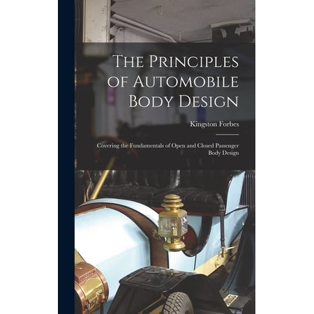 The Principles of Automobile Body Design (Hardcover)