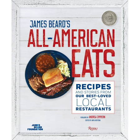 James Beard's All-American Eats : Recipes and Stories from Our Best-Loved Local
