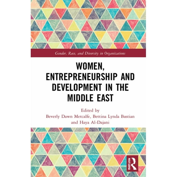 Gender, Race, and Diversity in Organizat Women, Entrepreneurship and Development in the Middle East, (Hardcover)
