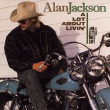 Pre-Owned Alan Jackson - Lot About Livin' (And A Little 'Bout Love) (Cd) (Good)