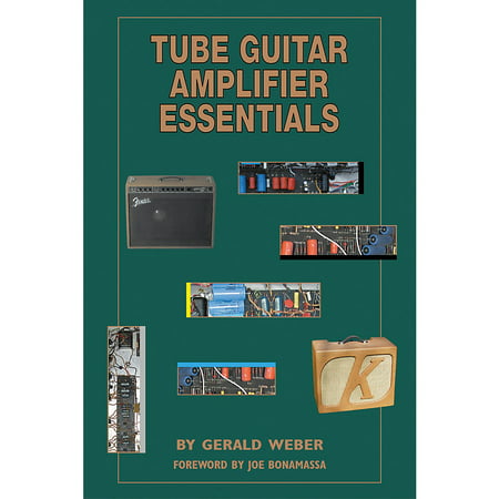 Kendrick Books Tube Guitar Amplifier Essentials (Best Guitar Amplifiers Of All Time)
