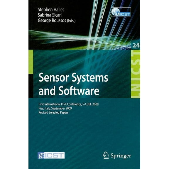 Lecture Notes of the Institute for Compu Sensor Systems and Software: First International ICST Conference, S-Cube 2009 Pisa, Italy, September 7-9, 2009 Revised S, Book 24, (Paperback)