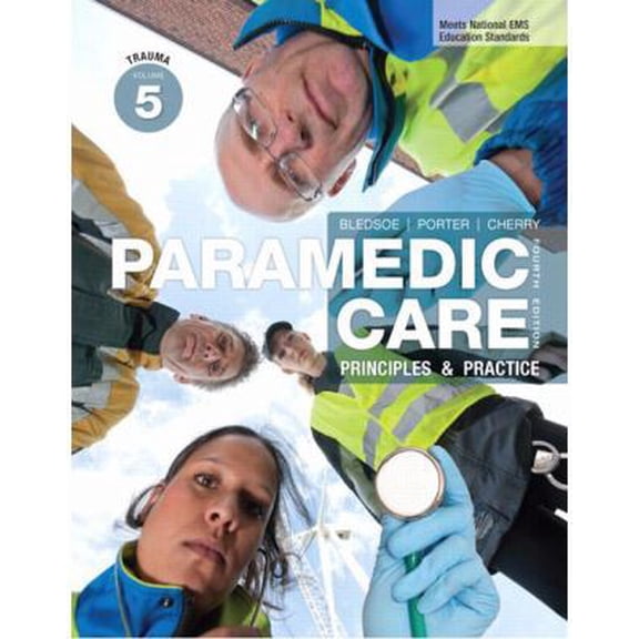 Pre-Owned Paramedic Care: Principles & Practice, Volume 5: Trauma (4th Edition) (Hardcover) 0132112337 9780132112338