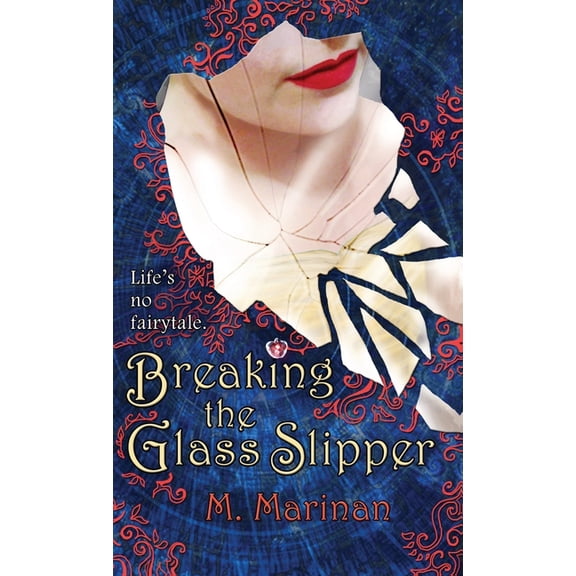 Breaking the Glass Slipper (hardcover), (Hardcover)
