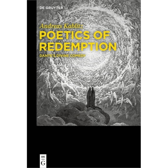 Poetics of Redemption: Dante's Divine Comedy, (Hardcover)