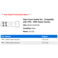 thumbnail image 2 of Valve Cover Gasket Set - Compatible with 1995 - 2004 Toyota Tacoma 1996 1997 1998 1999 2000 2001 2002 2003, 2 of 2