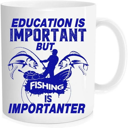 

Funny coffee Mug For Fisherman Education is Important but Fishing is Importanter Best Fishing A mug for fishing lovers a mug for dad grandpa men fisherman 11 oz Novelty Mug