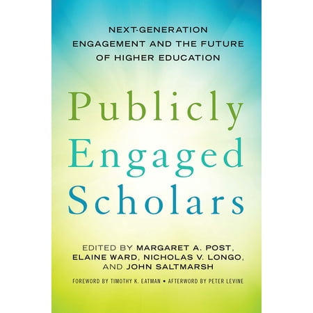 UPC: 9781620362648 | Publicly Engaged Scholars: Next-Generation Engagement and the Future of Higher Education (Paperback)