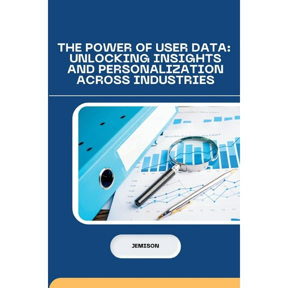 The Power of User Data, (Paperback)