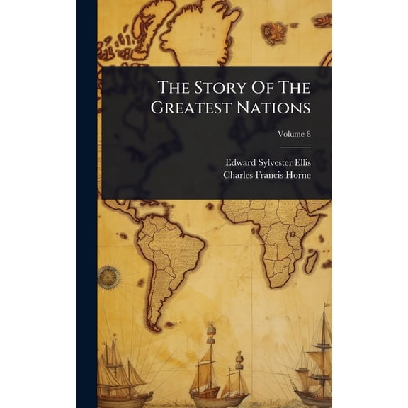 The Story Of The Greatest Nations, (Hardcover)