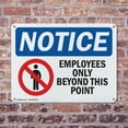 thumbnail image 4 of (2 Pack) Employees Only Beyond This Point OSHA Notice Sign 24 Inch X 18 Inch Indoor / Outdoor Rust-Free Aluminum Metal Signs for Workplace, Workshop, and Construction Site, Made in the, 4 of 8
