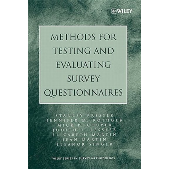 Pre-Owned Methods for Testing and Evaluating Survey Questionnaires: 332 (Wiley Series in Survey Methodology) Paperback