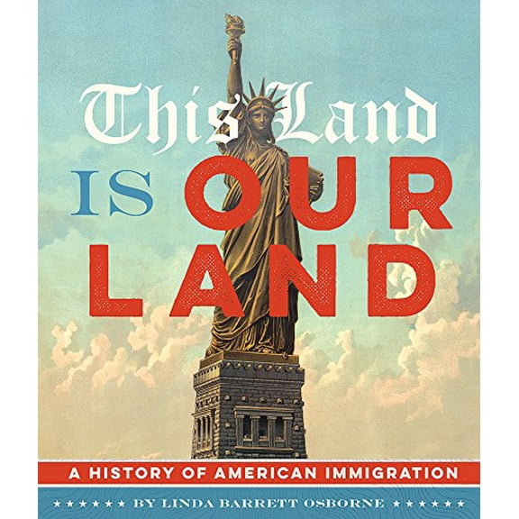 Pre-Owned This Land Is Our Land: A History of American Immigration (Hardcover) 1419716603 9781419716607