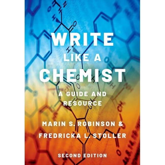 Write Like a Chemist: A Guide and Resource, (Paperback)