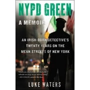 NYPD Green: A Memoir [Hardcover - Used]