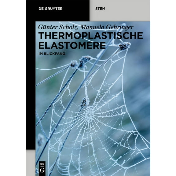 de Gruyter Stem Thermoplastische Elastomere: Im Blickfang, (Paperback)