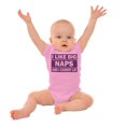 thumbnail image 3 of I Like Big Naps And I Cannot Lie Romper Boys or Girls Infant Baby Brisco Brands 24M, 3 of 7