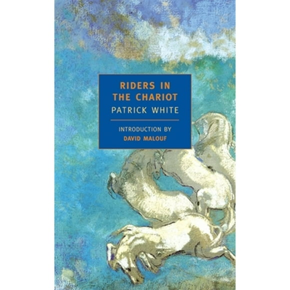 Pre-Owned Riders in the Chariot (Paperback 9781590170021) by Patrick White, David Malouf