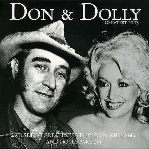Don & Dolly Greater Hits / 2 CD Set of Greatest Hits by Don Williams and Dolly Parton / Audio CD 2007 / Famous Country Music