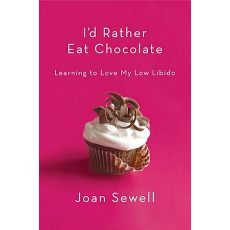 - I'd Rather Eat Chocolate - eBook