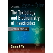 The Toxicology and Biochemistry of Insecticides, (Hardcover)