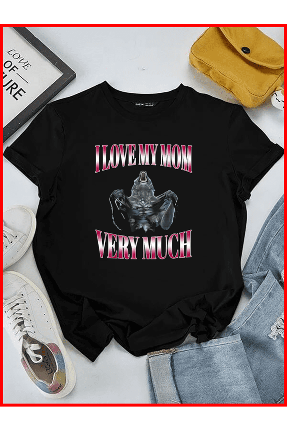 Brainrot Alpha Wolf Meme I Love My Mom Unisex T-Shirt, up to Size 5XL