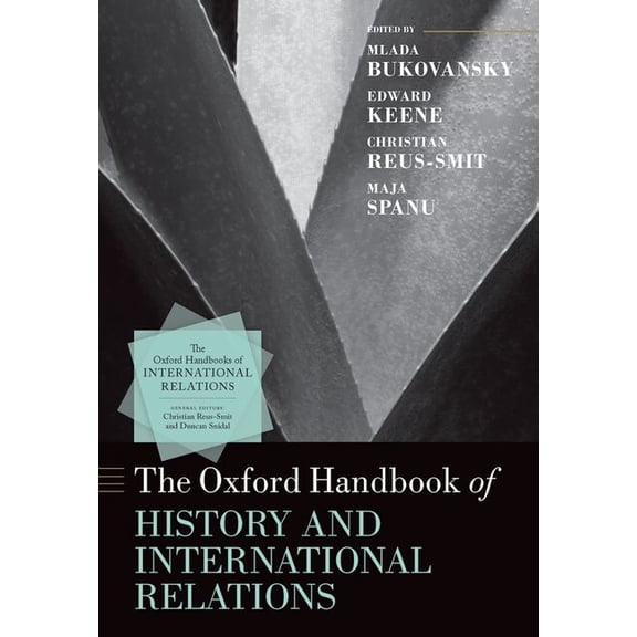 Oxford Handbooks The Oxford Handbook of History and International Relations, (Hardcover)