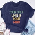 thumbnail image 2 of EcoLoom Motivational Your Only Limit Is Your Mind Positive Motivate Short Sleeve Unisex T Shirt, 2 of 6