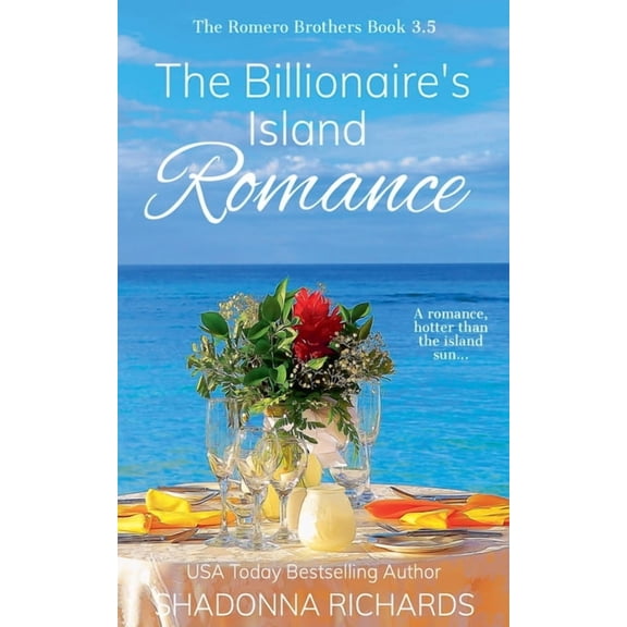 The Romero Brothers The Billionaire's Island Romance, (Paperback)