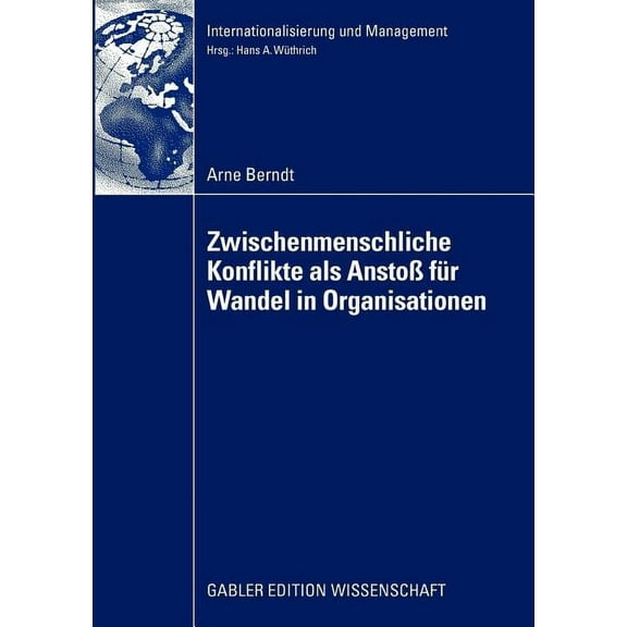 Internationalisierung Und Management Zwischenmenschliche Konflikte ALS AnstoÃ Von Wandel in Organisationen, (Paperback)